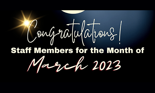 Staff Members of the Month-March 2023